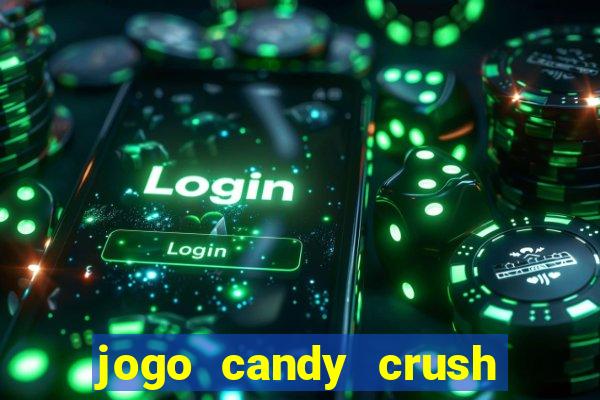 jogo candy crush saga no facebook